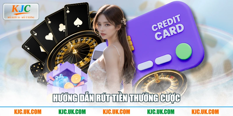 Hướng dẫn rút tiền thưởng cược